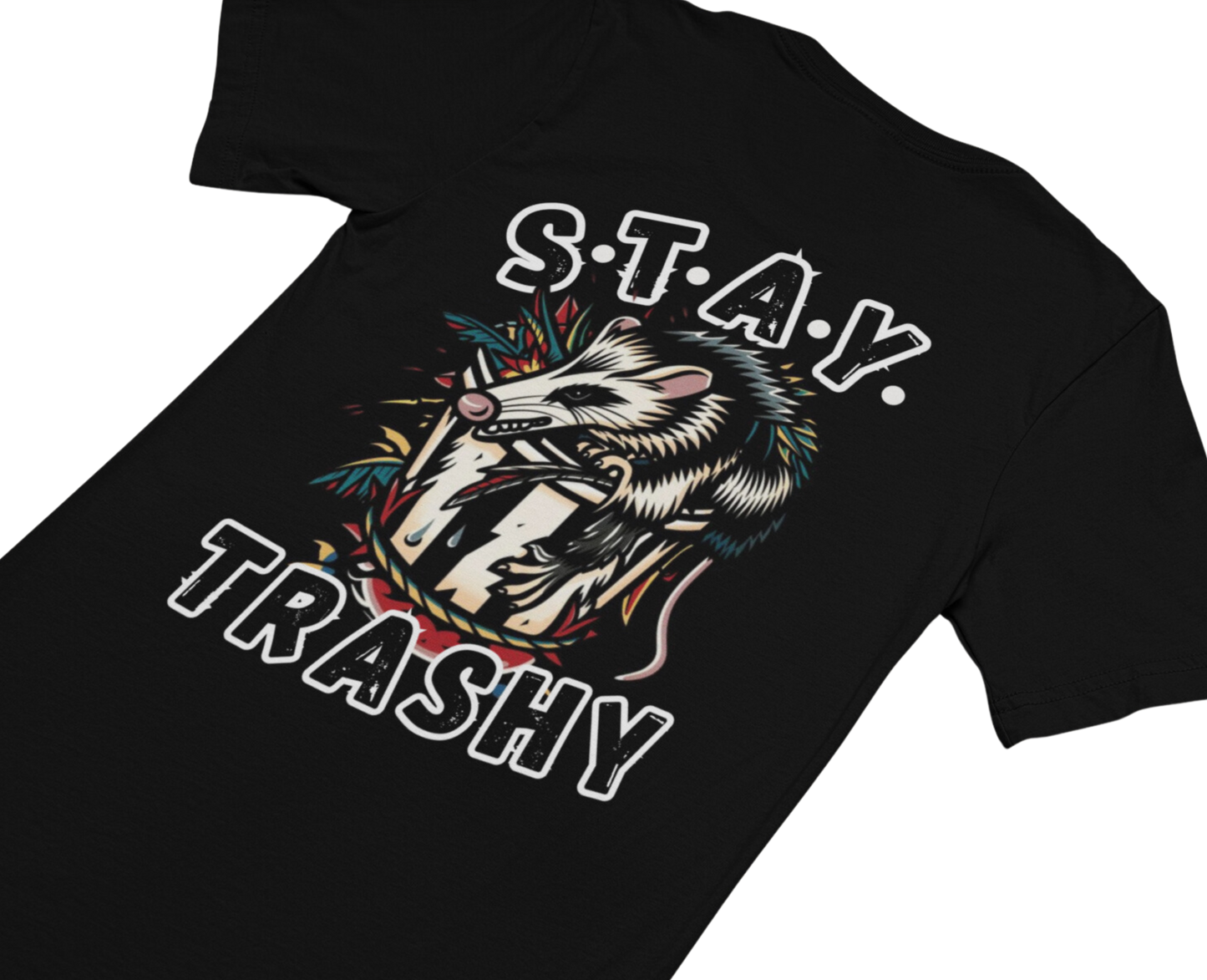 Stay Trashy Unisex t-shirt