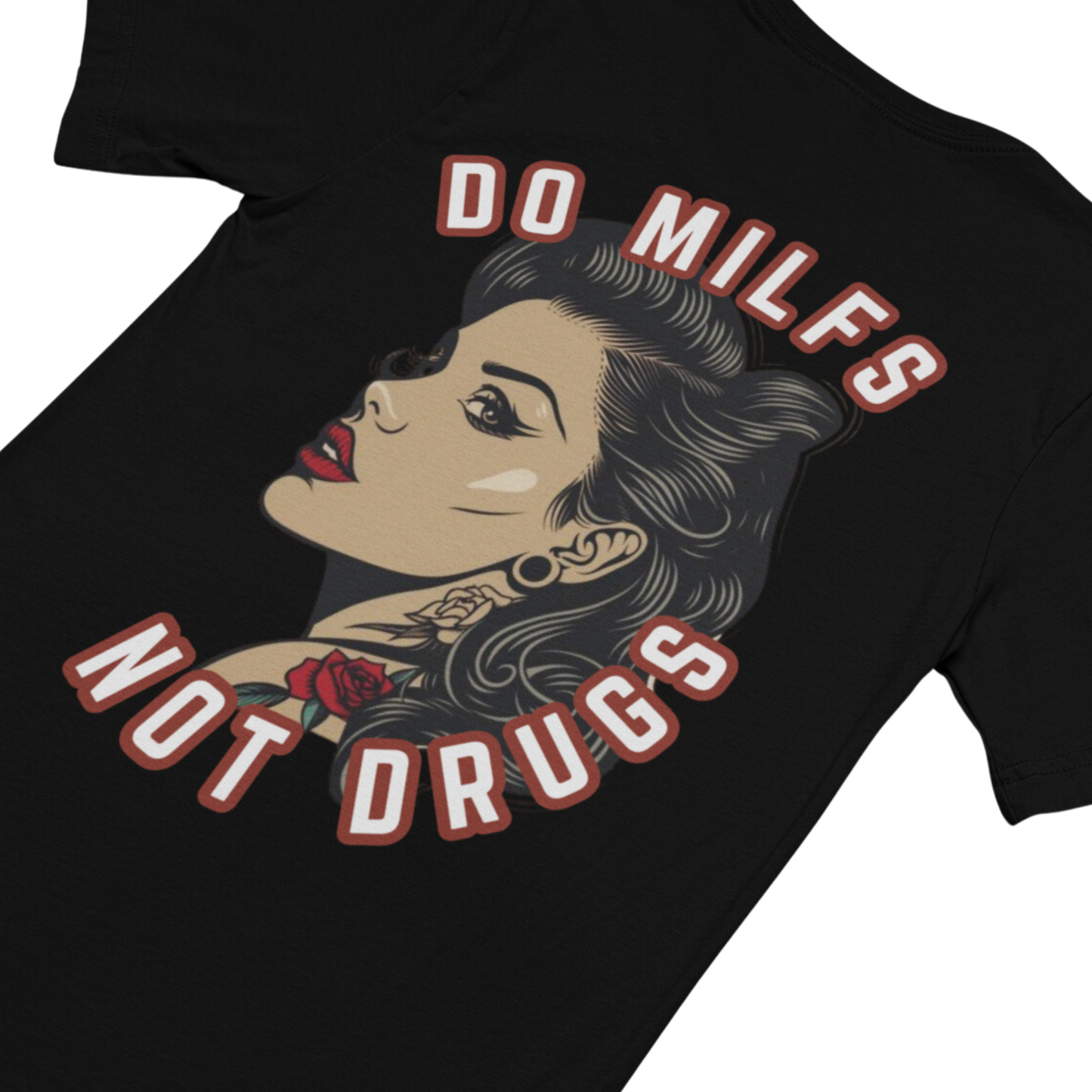 Do Milfs Not Drugs Unisex t-shirt