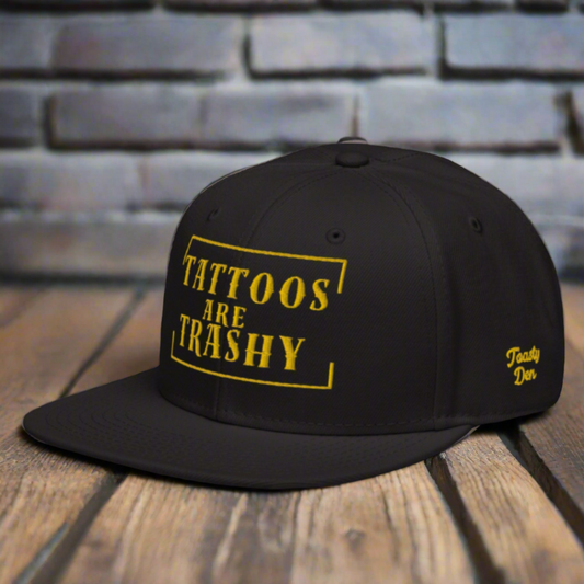 "Tattoos Are Trashy" Snapback Hat