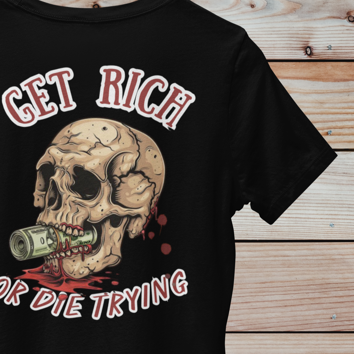 Get Rich Or Die Trying Unisex t-shirt