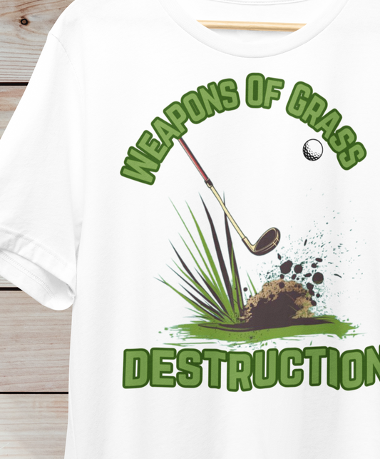 Weapons Of Grass Destruction - Golf Unisex t-shirt